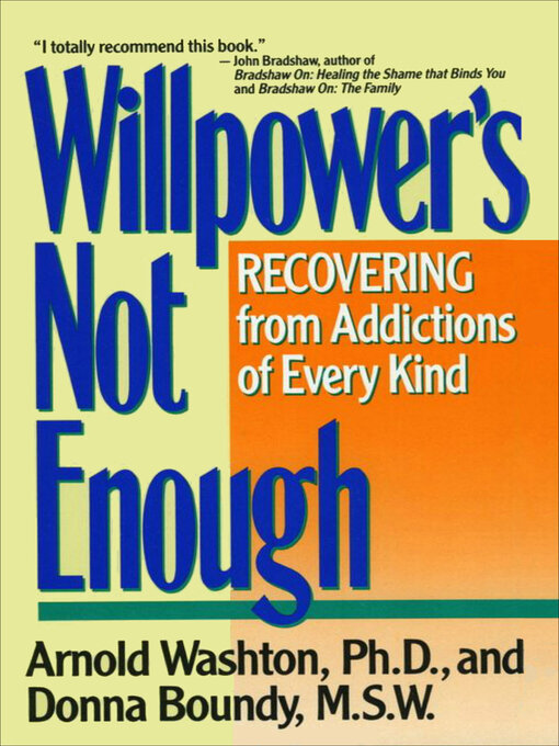 Title details for Willpower's Not Enough by Arnold M. Washton - Wait list